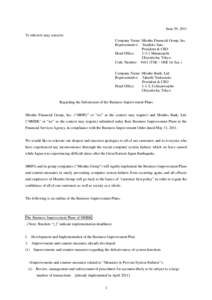 June 29, 2011 To whom it may concern: Company Name: Mizuho Financial Group, Inc. Representative: Yasuhiro Sato President & CEO Head Office: