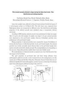 Fine mineral aerosols collected in Japan during two Asian-dust events - Size distributions and mixing properties Yuji Zaizen, Hiroaki Naoe, Hiroshi Takahashi, Kikuo Okada Meteorological Research Institute, 1-1 Nagamine, 