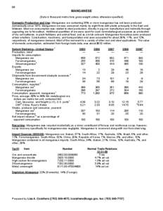 98  MANGANESE (Data in thousand metric tons gross weight unless otherwise specified) Domestic Production and Use: Manganese ore containing 35% or more manganese has not been produced domestically since[removed]Manganese or