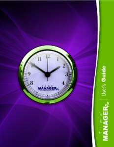 Time Manager Pro A Perfect Complement to Childcare Manager by Personalized Software, Inc. Welcome to Time Manager Pro. Time Manager Pro is a flexible, yet simple tool for managing