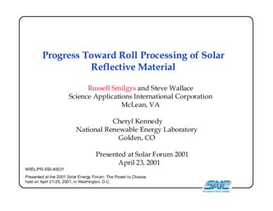 Progress Toward Roll Processing of Solar Reflective Material (Presentation)