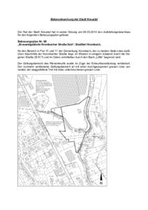 Bekanntmachung der Stadt Kreuztal  Der Rat der Stadt Kreuztal hat in seiner Sitzung amden Aufstellungsbeschluss für den folgenden Bebauungsplan gefasst: Bebauungsplan Nr. 98 „Brauereigelände Krombacher St