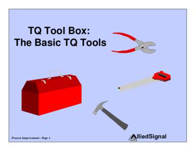 TQ Tool Box: The Basic TQ Tools Process Improvement - Page 1  lliedSignal