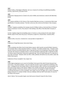 1819 William Collins, a Glaswegian millworker, sets up a company for printing and publishing pamphlets, sermons, hymn books, and prayer booksCollins starts shipping books to Canada to be sold at Halifax-area books