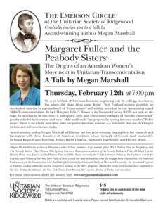 The Emerson Circle  of the Unitarian Society of Ridgewood Cordially invites you to a talk by  Award-winning author Megan Marshall