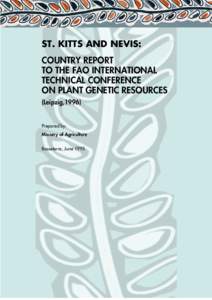 ST. KITTS AND NEVIS: COUNTRY REPORT TO THE FAO INTERNATIONAL TECHNICAL CONFERENCE ON PLANT GENETIC RESOURCES (Leipzig,1996)