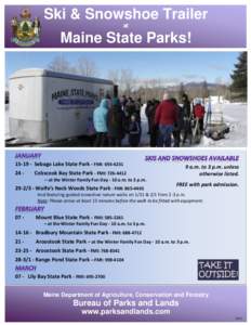 Ski & Snowshoe Trailer at Maine State Parks!  [removed]Sebago Lake State Park - FMI: [removed]