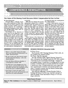 The Future of File Sharing: Panel Discusses Artists’ Compensation for Peer-to-Peer By Aaron Perzanowski Facing the Music, a Thursday concurrent session moderated by Wayne State University Law School’s Professor Jessi