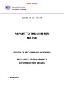PUBLIC RECORD  CUSTOMS ACT[removed]PART XVB REPORT TO THE MINISTER NO. 220