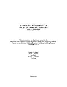 SITUATIONAL ASSESSMENT OF PROBLEM GAMBLING SERVICES IN CALIFORNIA