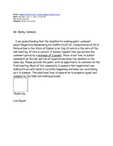 From: [removed] [mailto:[removed]] Sent: Monday, July 21, [removed]:35 PM To: Bobby Johnson Subject: Public comments  Mr. Bobby Johnson,