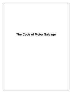 The Code of Motor Salvage  The Code of Motor Salvage – Index 1.  The Purpose of the Code…………………………………………………..……....................