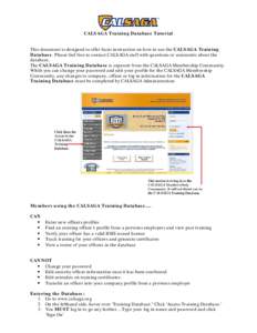 CALSAGA Training Database Tutorial This document is designed to offer basic instruction on how to use the CALSAGA Training Database. Please feel free to contact CALSAGA staff with questions or comments about the database