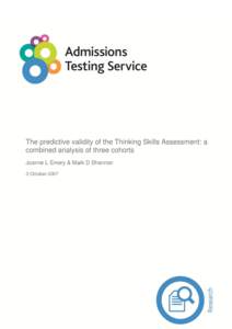 The predictive validity of the Thinking Skills Assessment: a combined analysis of three cohorts Joanne L Emery & Mark D Shannon