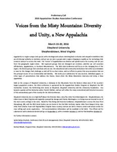 Preliminary Call 2016 Appalachian Studies Association Conference Voices from the Misty Mountains: Diversity and Unity, a New Appalachia March 18-20, 2016