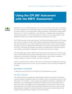 U S I N G T H E C P I 2 6 0 ® I N S T R U M E N T W I T H T H E M B T I ® A S S E S S M E N T / PA G E 1  ® Using the CPI 260 Instrument with the MBTI Assessment