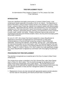 Exhibit A  TREE REPLACEMENT POLICY An Administrative Policy based on Chapter 31 of The Lompoc City Code (Tree Ordinance)