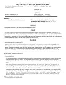 HEALTH SERVICES POLICY & PROCEDURE MANUAL North Carolina Department Of Correction Division Of Prisons SECTION: Continuity of Patient Care