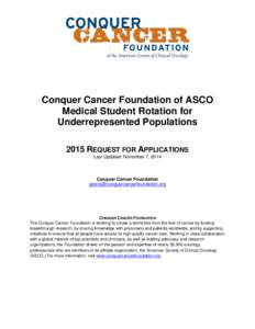    Conquer Cancer Foundation of ASCO Medical Student Rotation for Underrepresented Populations 2015 REQUEST FOR APPLICATIONS