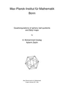 Max-Planck-Institut für Mathematik Bonn Quadrangulations of sphere, ball quotients and Belyi maps by