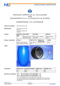 PRODUCT APPROVAL of PACKAGING FOR TRANSPORTATION of DANGEROUS GOODS CERTIFICATE NO.: NET0305C Holder of certificate: