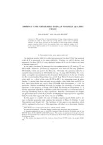 DISTINCT UNIT GENERATED TOTALLY COMPLEX QUARTIC FIELDS LAJOS HAJDU1 AND VOLKER ZIEGLER2 Abstract. The problem of characterization of rings whose elements can be expressed as sums of their units has a long history, and is