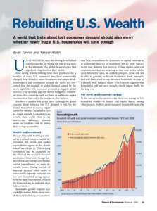 Rebuilding U.S. Wealth A world that frets about lost consumer demand should also worry whether newly frugal U.S. households will save enough Evan Tanner and Yasser Abdih  U