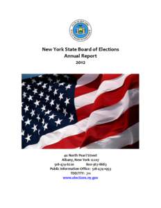 Voting / Help America Vote Act / Absentee ballot / Ballot access / Electronic voting / Primary election / Voter registration / Elections in New York / Voter suppression / Elections / Politics / Government