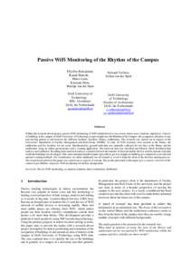 Passive WiFi Monitoring of the Rhythm of the Campus Eftychia Kalogianni, Rusnė Šilerytė, Marco Lam, Kaixuan Zhou, Martijn van der Ham