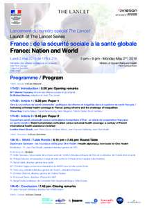 Lancement du numéro spécial The Lancet Launch of The Lancet Series France : de la sécurité sociale à la santé globale France: Nation and World Lundi 2 mai 2016 de 17h à 21h