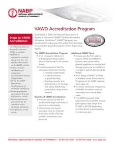 VAWD Accreditation Program Steps to VAWD Accreditation The following steps are required to become VAWD accredited: