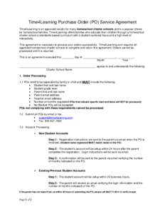 Time4Learning Purchase Order (PO) Service Agreement Time4Learning is an approved vendor for many homeschool charter schools and is a popular choice for homeschool families. Time4Learning offers families who educate their