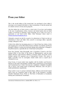 From your Editor This is the second edition of this journal that I am privileged to have edited. I encourage you to respond with letters or short commentaries so that the journal and its contents can have a lively and on