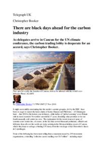 Telegraph UK Christopher Booker There are black days ahead for the carbon industry As delegates arrive in Cancun for the UN climate