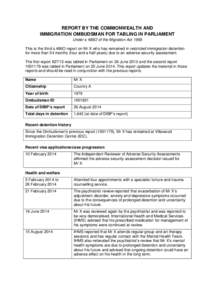 REPORT BY THE COMMONWEALTH AND IMMIGRATION OMBUDSMAN FOR TABLING IN PARLIAMENT Under s 486O of the Migration Act 1958 This is the third s 486O report on Mr X who has remained in restricted immigration detention for more 