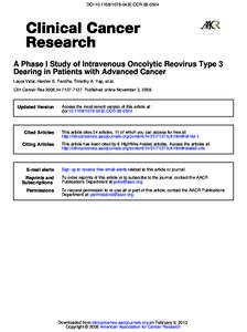 DOI:[removed].CCR[removed]A Phase I Study of Intravenous Oncolytic Reovirus Type 3 Dearing in Patients with Advanced Cancer Laura Vidal, Hardev S. Pandha, Timothy A. Yap, et al. Clin Cancer Res 2008;14:[removed]