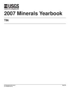 2007 Minerals Yearbook TIN U.S. Department of the Interior U.S. Geological Survey