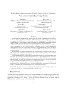 Using Fully Homomorphic Hybrid Encryption to Minimize Non-interative Zero-Knowledge Proofs Craig Gentry IBM T.J. Watson Research Center, U.S.  Yuval Ishai