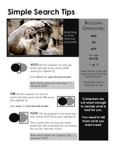 Simple Search Tips Searching is more than just keywords.