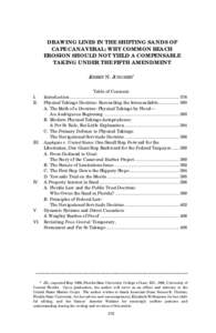 DRAWING LINES IN THE SHIFTING SANDS OF CAPE CANAVERAL: WHY COMMON BEACH EROSION SHOULD NOT YIELD A COMPENSABLE TAKING UNDER THE FIFTH AMENDMENT JEREMY N. JUNGREIS* Table of Contents