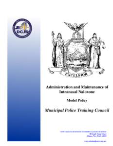 Administration and Maintenance of Intranasal Naloxone Model Policy Municipal Police Training Council