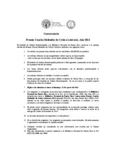 Convocatoria Premio Concha Meléndez de Crítica Literaria, Año 2014 El Instituto de Cultura Puertorriqueña y la Biblioteca Nacional de Puerto Rico convocan a la séptima edición del Premio Concha Meléndez de Crític