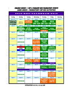 ORANGE BOXES = CNF & PARADIM REU MANDATORY EVENTS DARK GREEN = MANDATORY CNF REU ACTIVITIES • R E U • C A L E N D A R • Sunday  Monday