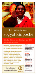 Een retraite met  Sogyal Rinpoche Zaterdag 2 tot en met dinsdag 5 mei 2015 Amstelborgh Amsterdam De bekende boeddhistische leraar en