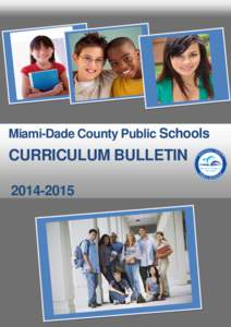 Miami-Dade County Public Schools  CURRICULUM BULLETIN[removed]  THE SCHOOL BOARD OF MIAMI-DADE COUNTY, FLORIDA