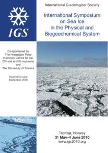 International Glaciological Society  International Symposium on Sea Ice in the Physical and Biogeochemical System