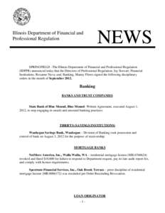 Illinois Department of Financial and Professional Regulation NEWS  SPRINGFIELD - The Illinois Department of Financial and Professional Regulation