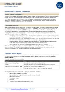 INFORMATION SHEET Timecard Status Report Introduction to Themis Timekeeper What is Themis Timekeeper? Themis is an integrated administration system used by all staff at the University to perform functions related