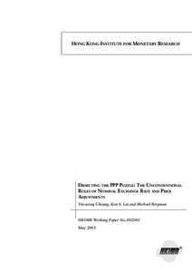HONG KONG INSTITUTE FOR MONETARY RESEARCH  DISSECTING THE PPP PUZZLE: THE UNCONVENTIONAL ROLES OF NOMINAL EXCHANGE RATE AND PRICE ADJUSTMENTS Yin-wong Cheung, Kon S. Lai and Michael Bergman