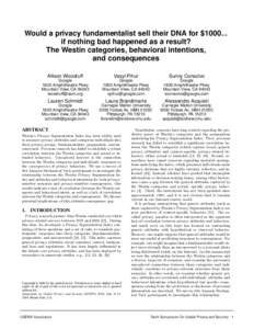 Would a privacy fundamentalist sell their DNA for $[removed]if nothing bad happened as a result? The Westin categories, behavioral intentions, and consequences Allison Woodruff